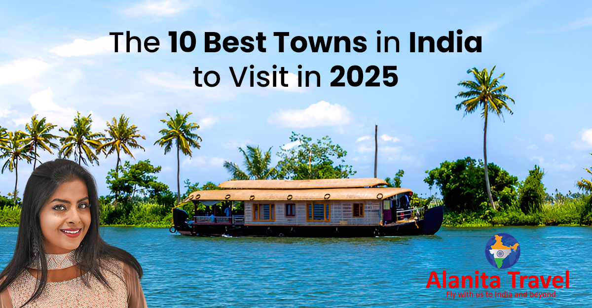 The 10 Best Towns in India to Visit in 2025