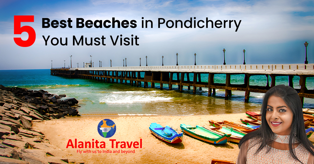 5 Best Beaches in Pondicherry You Must Visit