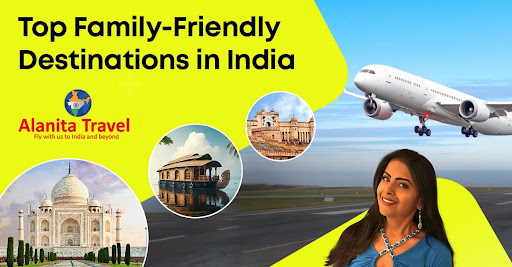 Top Family-Friendly Destinations in India