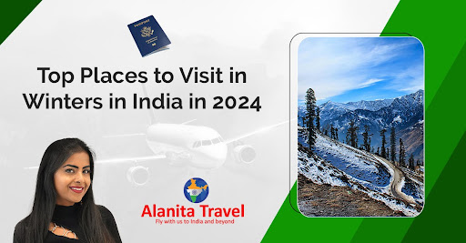 Top Places to Visit in Winters in India in 2024