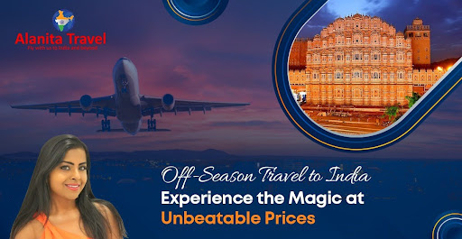 Off-Season Travel to India: Experience the Magic at Unbeatable Prices
