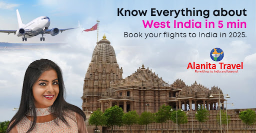 Know Everything about West India in 5 min – Book your flights to India in 2025