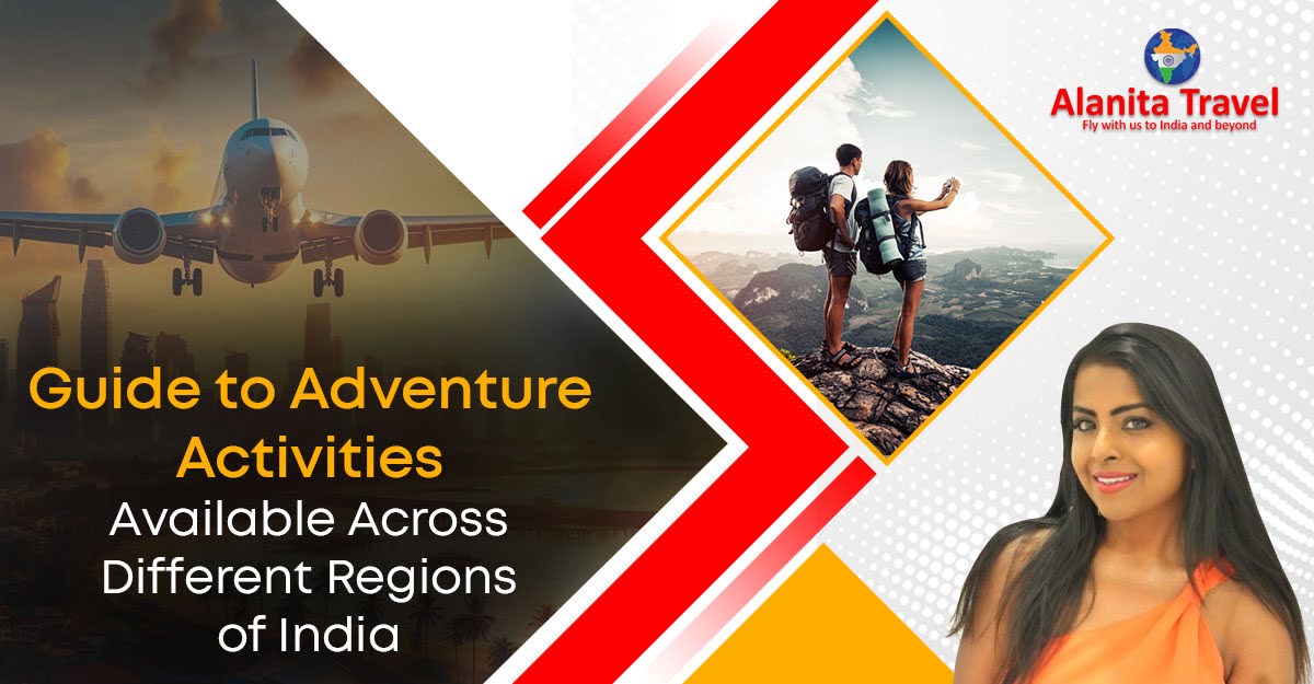 Guide To Adventure Activities Available Across Different Regions Of India