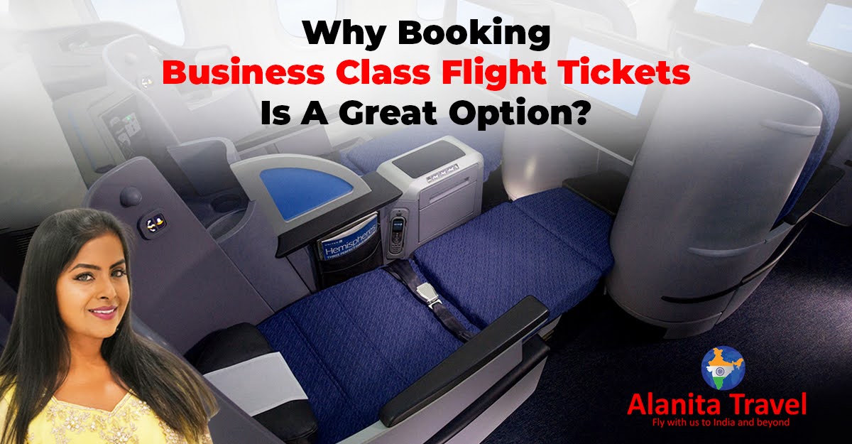 Why Booking Business Class Flight Tickets Is A Great Option
